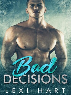 cover image of Bad Decisions
